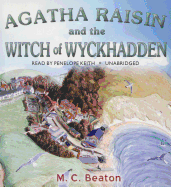 Agatha Raisin and the Witch of Wyckhadden