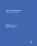 Age in the Workplace: Challenges and Opportunities