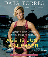 Age Is Just a Number: Achieve Your Dreams at Any Stage in Your Life