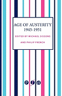 Age of Austerity: 1945 - 1951