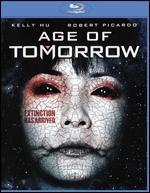 Age of Tomorrow [Blu-ray]