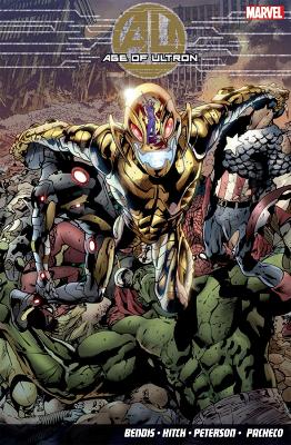 Age of Ultron - Bendis, Brian M, and Pacheco, Carlos (Artist)