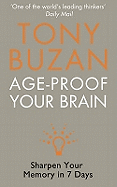 Age-proof Your Brain: Sharpen Your Memory in 7 Days