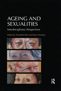 Ageing and Sexualities: Interdisciplinary Perspectives