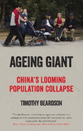 Ageing Giant: China's Looming Population Collapse