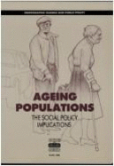 Ageing Populations: The Social Policy Implications