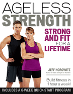 Ageless Strength: Strong and Fit for a Lifetime