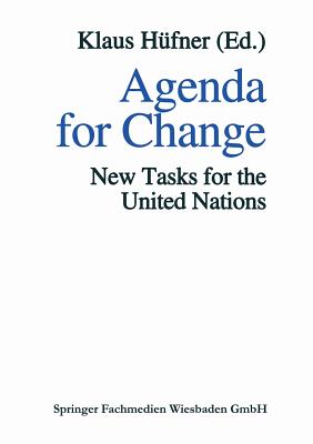 Agenda for Change: New Tasks for the United Nations - Hfner, Klaus (Editor)