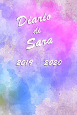 Agenda Scuola 2019 - 2020 - Sara: Mensile - Settimanale - Giornaliera - Settembre 2019 - Agosto 2020 - Obiettivi - Rubrica - Orario Lezioni - Appunti - Priorit? - Elegante cover con effetto Oceano - C, Giorgia (Contributions by), and Planner, Schumy & Trudy