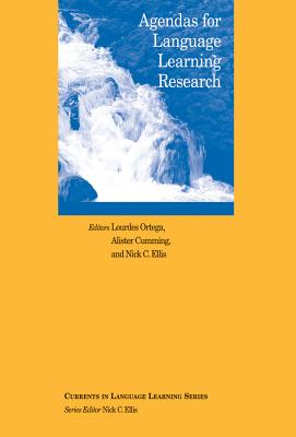 Agendas for Language Learning Research - Ortega, Lourdes (Editor), and Cumming, Alister (Editor), and Ellis, Nick C (Editor)