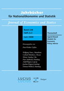 Agent Based Models for Economic Policy Advice: Sonderausgabe Von Heft 2]3/Bd. 228 Jahrbcher Fr Nationalkonomie Und Statistik