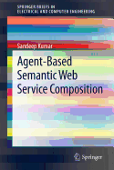 Agent-based Semantic Web Service Composition