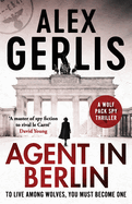 Agent in Berlin: 'A master of spy fiction to rival le Carr' David Young