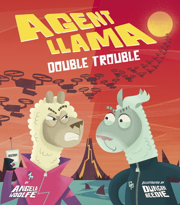 Agent Llama: Double Trouble - Woolfe, Angela