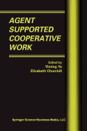 Agent Supported Cooperative Work