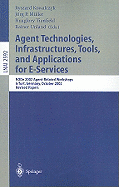 Agent Technologies, Infrastructures, Tools, and Applications for E-Services: Node 2002 Agent-Related Workshop, Erfurt, Germany, October 7-10, 2002, Revised Papers