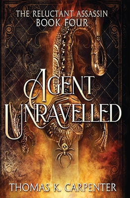 Agent Unraveled: A Hundred Halls Novel - Carpenter, Thomas K