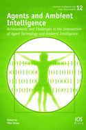 Agents and Ambient Intelligence: Achievements and Challenges in the Intersection of Agent Technology and Ambient Intelligence