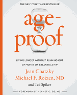 Ageproof: Living Longer Without Running Out of Money or Breaking a Hip