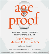 Ageproof: Living Longer Without Running Out of Money or Breaking a Hip