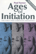 Ages of Initiation: The First Two Christian Millennia