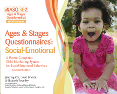 Ages & Stages Questionnaires (R): Social-Emotional (ASQ (R):SE-2): Starter Kit (English): A Parent-Completed Child Monitoring System for Social-Emotional Behaviors
