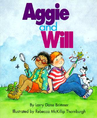 Aggie & Will - Brimner, Larry Dane