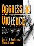 Aggression and Violence: An Introductory Text