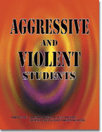 Aggressive and Violent Students