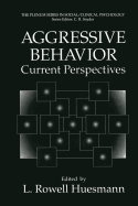 Aggressive Behavior: Current Perspectives