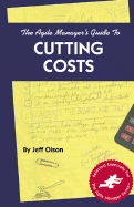 Agile Manager's Guide to Cutting Costs