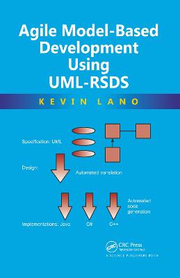 Agile Model-Based Development Using UML-RSDS - Lano, Kevin