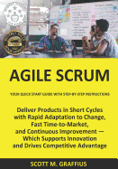 Agile Scrum: Your Quick Start Guide with Step-By-Step Instructions