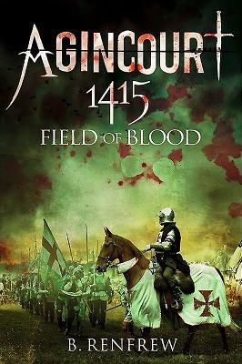 Agincourt 1415 - Renfrew, Barry