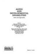 Aging and Developmental Disabilities: Issues and Approaches