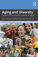 Aging and Diversity: Social and Community Contexts of Aging