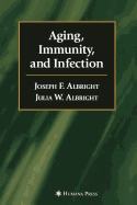 Aging, Immunity, and Infection