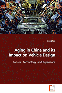 Aging in China and Its Impact on Vehicle Design