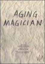 Aging Magician