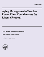 Aging Management of Nuclear Power Plant Containments for License Renewal - Kuo, P T, and Lee, S S, and Liu, W C