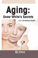 Aging: Snow White's Secrets