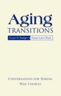 Aging Transitions: Conversations for Making Wise Choices