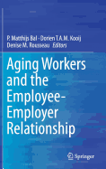 Aging Workers and the Employee-Employer Relationship