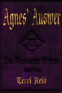 Agnes' Answer: The Willoughby Witches (Book Four)