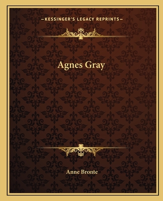 Agnes Gray - Bronte, Anne