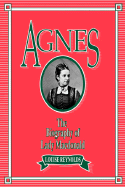 Agnes: The Biography of Lady MacDonald Volume 2