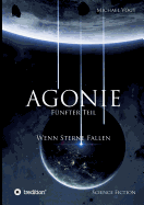 Agonie - F?nfter Teil