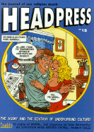 Agony And Ecstasy Of Underground Culture # #18: Headpress # 18 - Kerekes, David (Editor)