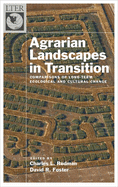 Agrarian Landscapes in Transition: Comparisons of Long-Term Ecological and Cultural Change