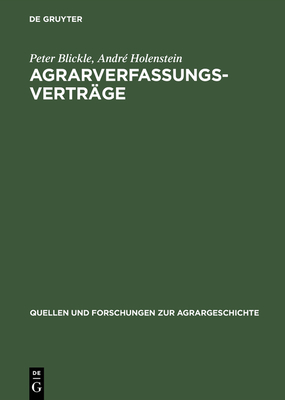 Agrarverfassungsvertrage - Blickle, Peter, and Holenstein, Andre